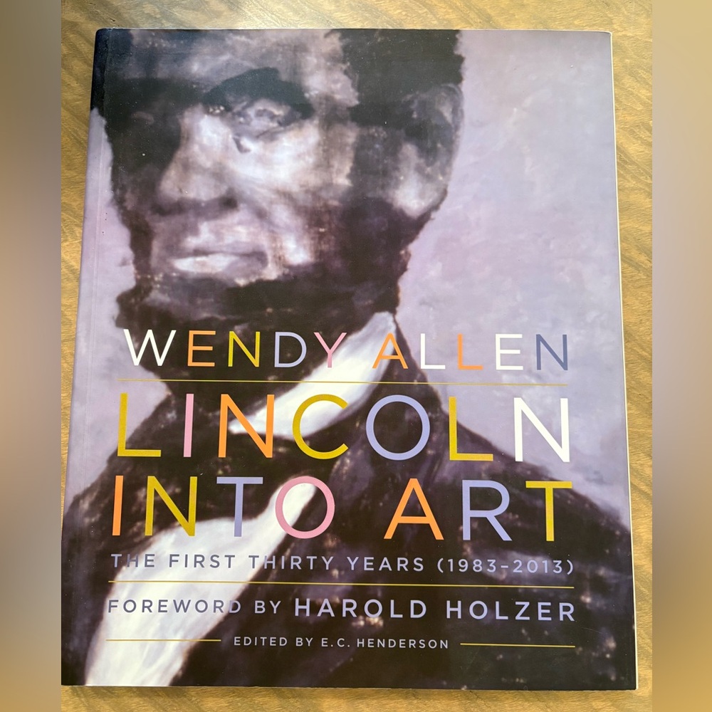 Lincoln Into Art - The First Thirty Years(1983-2013)